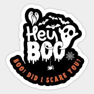 Boo did I scare you? Halloween Sticker